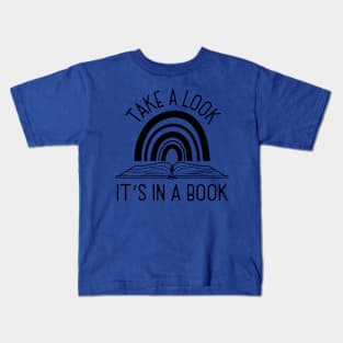 Take A Look It’s In A Book 2 Kids T-Shirt